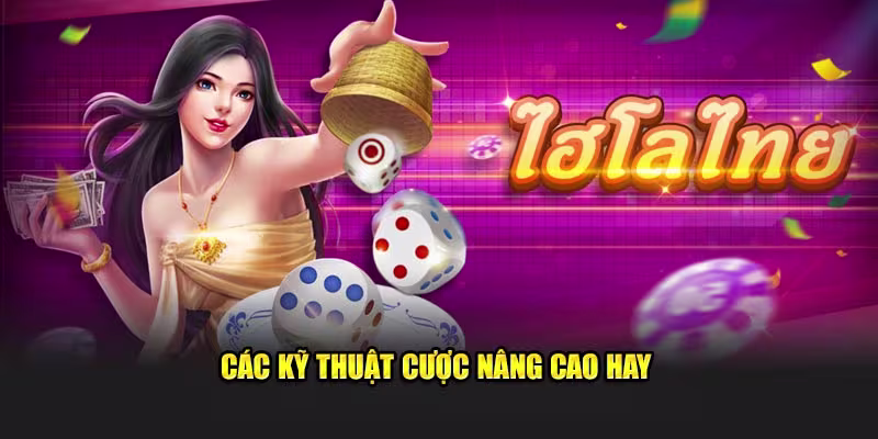 Các kỹ thuật cược nâng cao hay