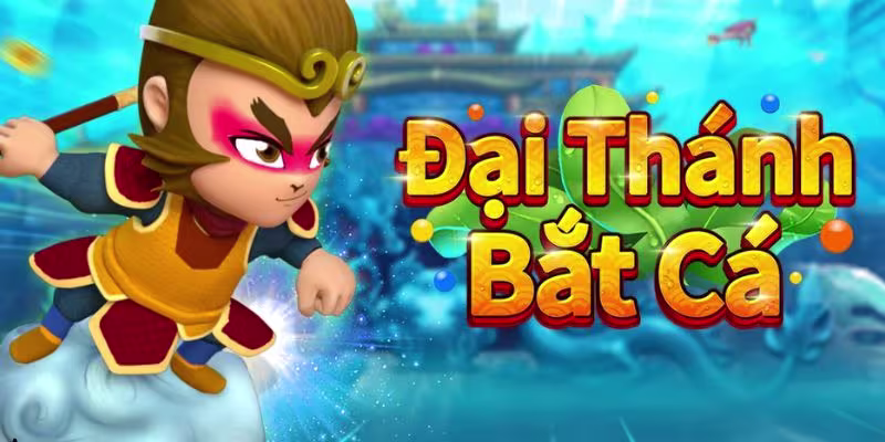 Giới thiệu nhanh về game Đại Thánh Bắn Cá