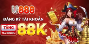 U888 - đăng ký tài khoản mới thặng ngay 88K