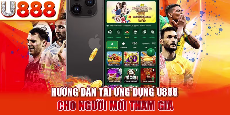 Hướng dẫn tải app U888 club được thao tác trên trang web mượt mà