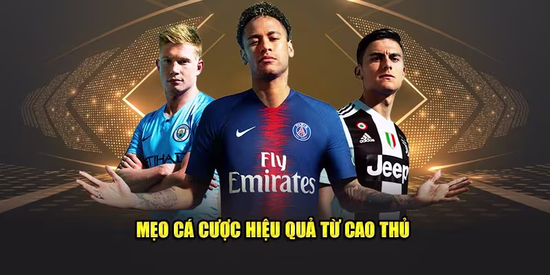 Mẹo kèo bóng đá hiệu quả từ cao thủ