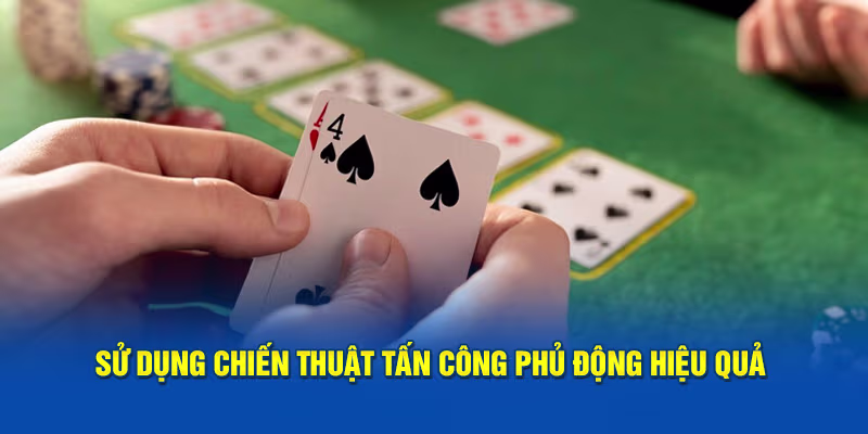 Sử dụng chiến thuật tấn công phủ đầu hiệu quả